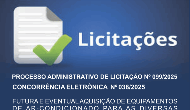 PROCESSO ADMINISTRATIVO DE LICITAÇAO Nº 099/2025 – PREGÃO ELETRÔNICO Nº 038/2025