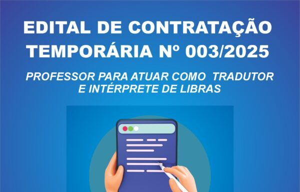 EDITAL PARA CONTRATAÇÃO TEMPORÁRIA Nº 003/2025