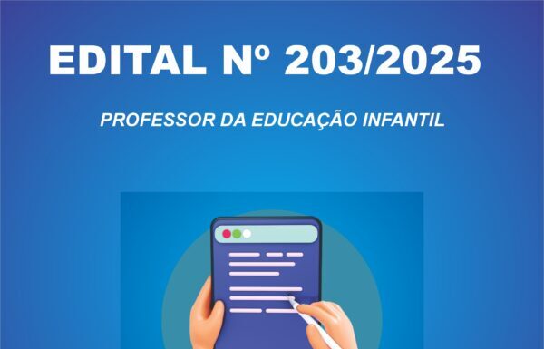 EDITAL Nº 203 DE 2025