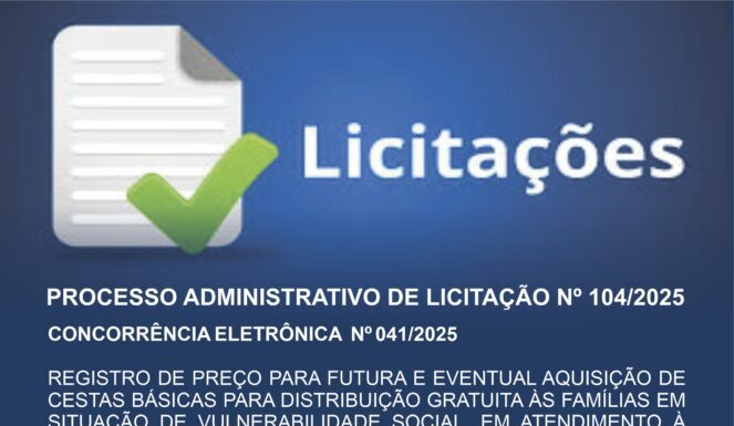 PROCESSO ADMINISTRATIVO DE LICITAÇAO Nº 104/2025 – PREGÃO ELETRÔNICO Nº 041/2025